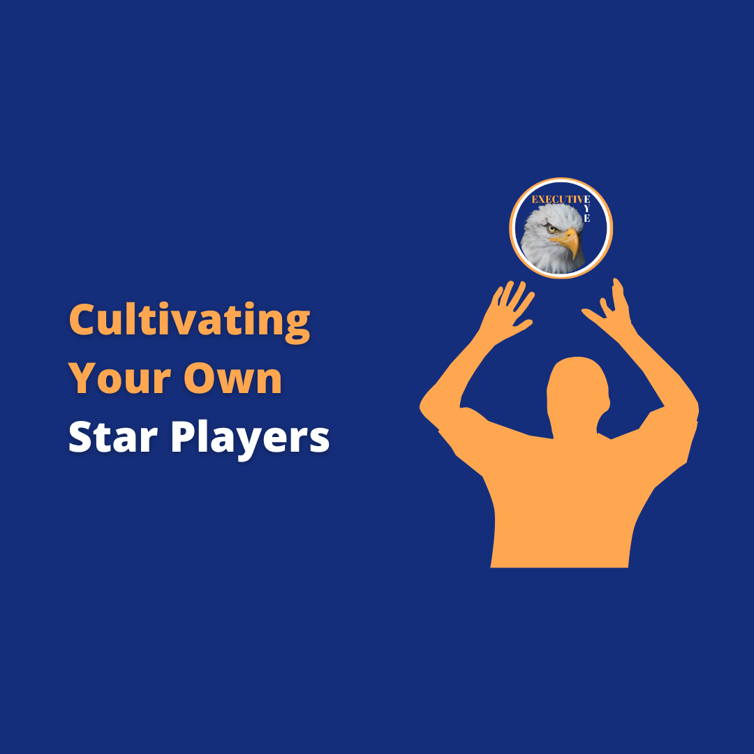 Cultivating Your Own Star Players