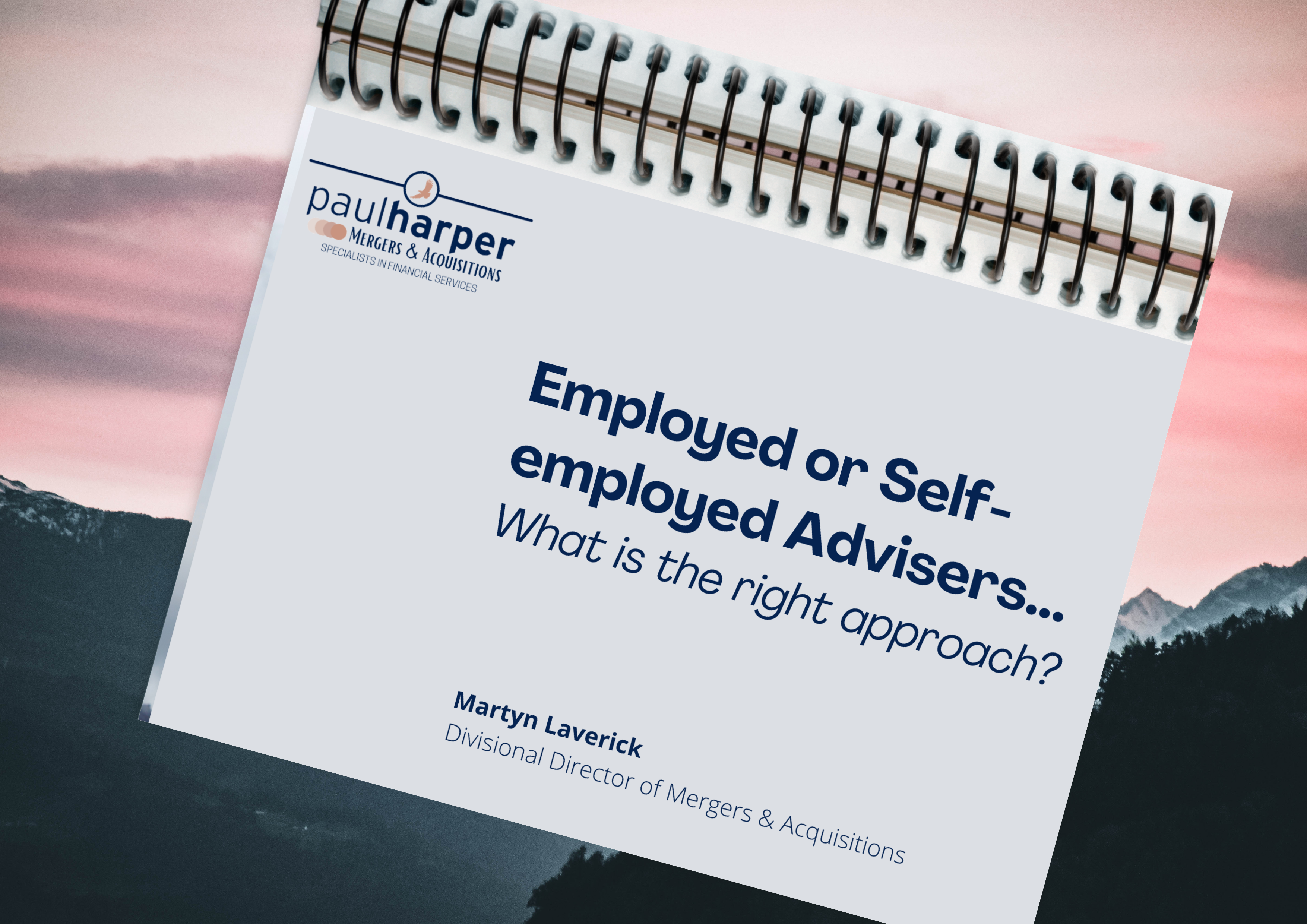 Employed or Self Employed Advisers - What is the right approach?