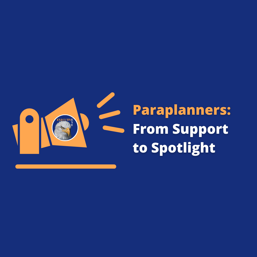 Paraplanners, From Support to Spotlight