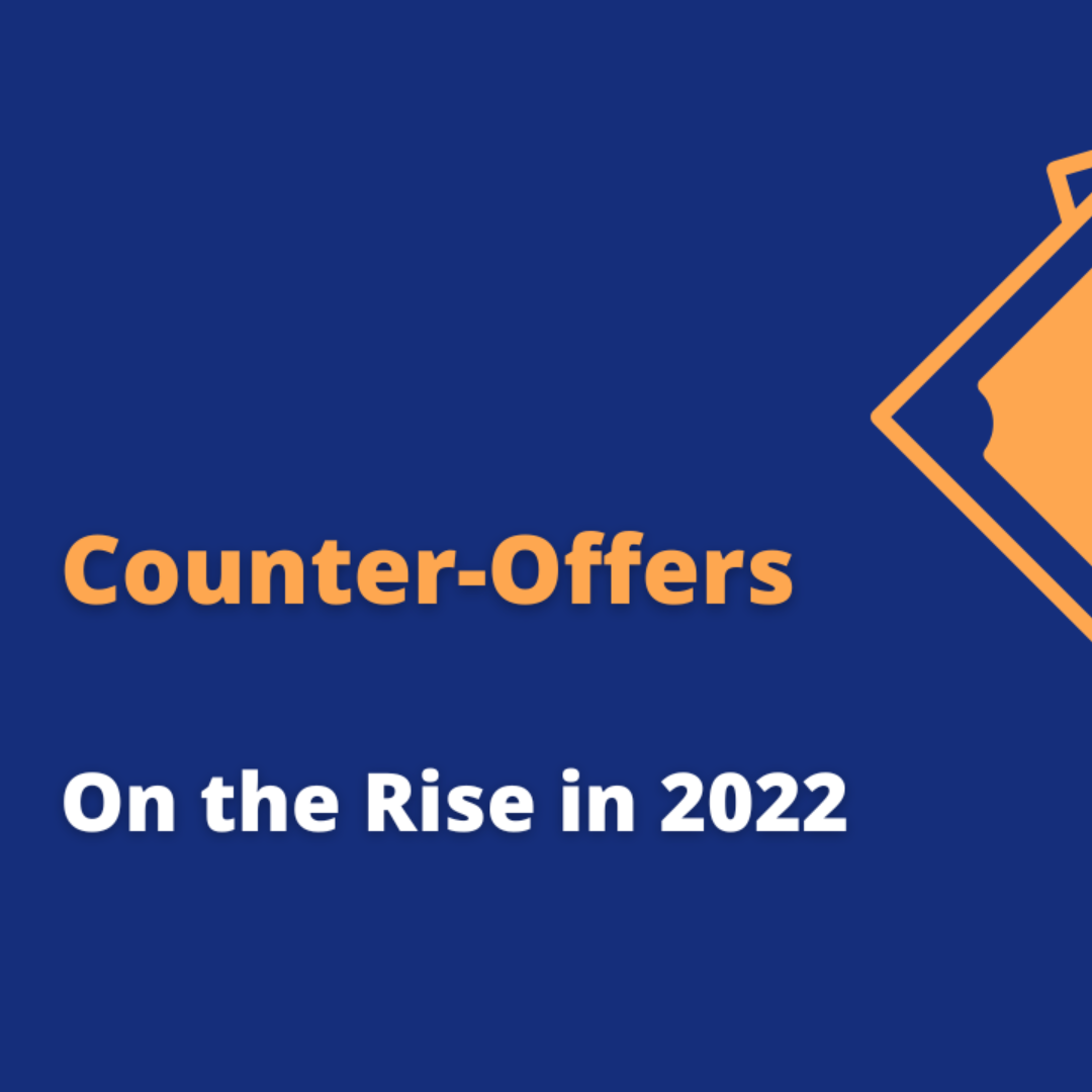 Counter Offers on the rise in 2022