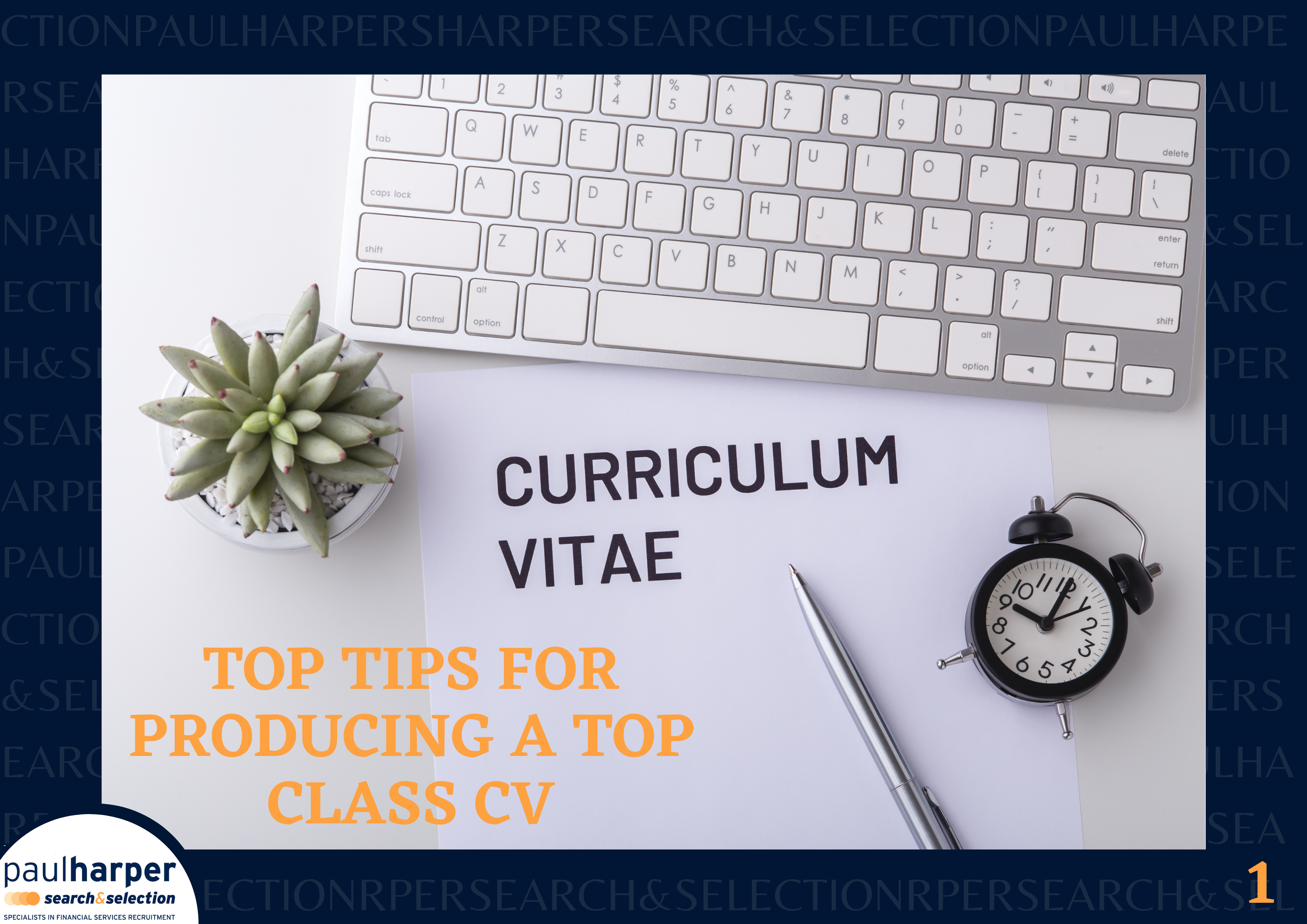 Top Tips for Producing a Top Class CV